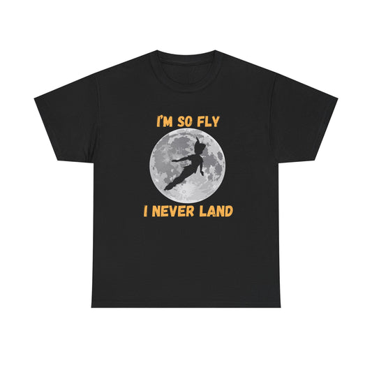 I'm So Fly Unisex Heavy Cotton Tee - Fun Graphic T-Shirt for Dreamers