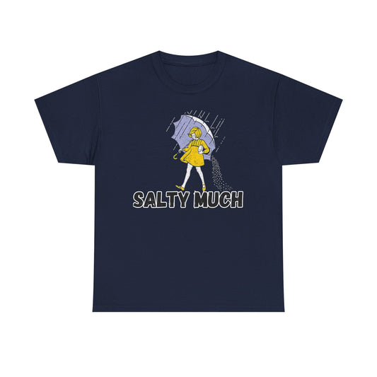 Salty Much Unisex Tee | Fun Graphic Shirt, Casual Wear, Gift for Friends, Beach Vibes, Summer Essentials